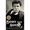 Body and Soul: The Story of John Garfield - Hardcover