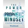 The Power of a Prophetic Mindset Workbook - Paperback