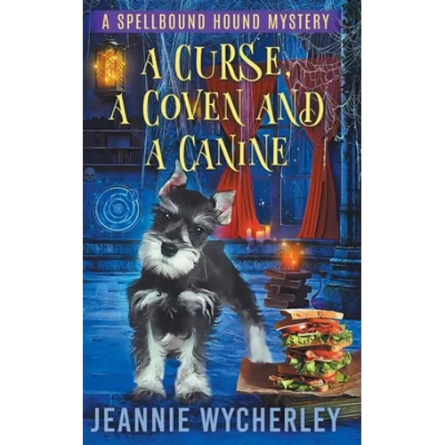 A Curse, a Coven and a Canine: A Paranormal Animal Cozy Mystery - Paperback