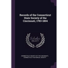 Records of the Connecticut State Society of the Cincinnati, 1783-1804 - Paperback