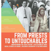 From Priests to Untouchables Understanding the Caste System Civilizations of India Social Studies 6th Grade Children's Geography & Cultures Books - Hardcover