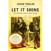 Let It Shine: The 6,000-Year Story of Solar Energy - Paperback