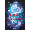 Rising Celestial Dragon: And the Wisdom of the Stars - Paperback