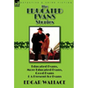 The Educated Evans Stories: 'Educated Evans, ' 'More Educated Evans, ' 'Good Evans' and 'A Present for Evans' - Hardcover