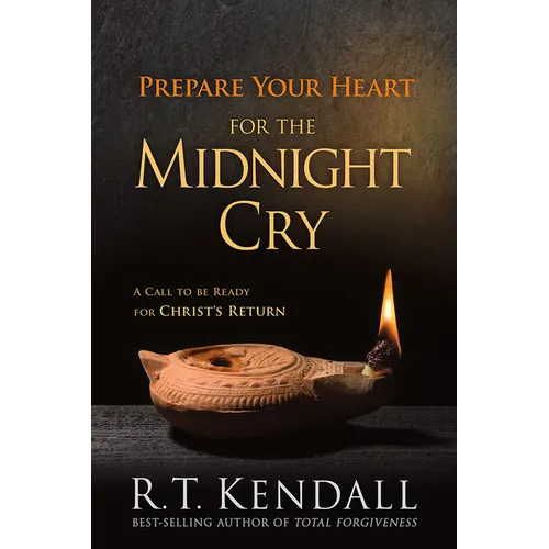 Prepare Your Heart for the Midnight Cry: A Call to Be Ready for Christ's Return - Paperback