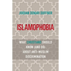 Islamophobia: What Christians Should Know (and Do) about Anti-Muslim Discrimination - Paperback
