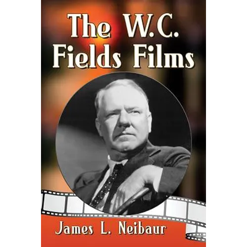 The W.C. Fields Films - Paperback