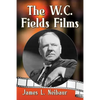 The W.C. Fields Films - Paperback
