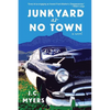 Junkyard at No Town - Paperback