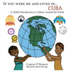 If You Were Me an Lived in... Cuba: A Child's Introduction to Cultures Around the World - Hardcover