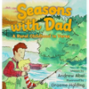 Seasons with Dad: A Rural Childhood in Verse - Hardcover