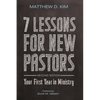 7 Lessons for New Pastors, Second Edition: Your First Year in Ministry - Paperback