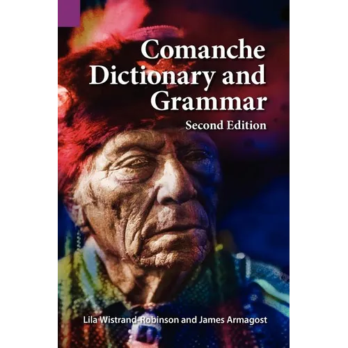 Comanche Dictionary and Grammar, Second Edition - Paperback