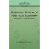National System of Political Economy - Volume 1: The History - Paperback