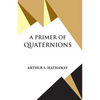 A Primer Of Quaternions - Paperback