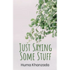 Just Saying Some Stuff - Paperback
