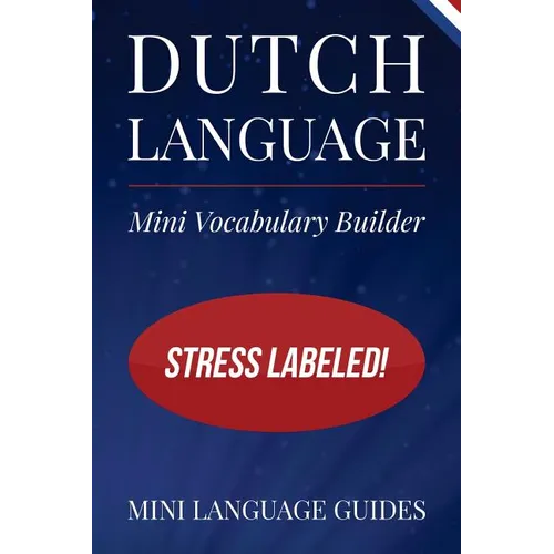 Dutch Language Mini Vocabulary Builder: Stress Labeled! - Paperback