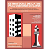 Estrategias de Datos para Gobierno de Datos: Creando Una Cimentación Pragmática, Ágil Y Comunicable Para El Ejercicio De Gestión De Datos - Paperback