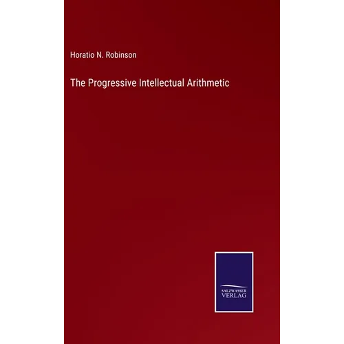 The Progressive Intellectual Arithmetic - Hardcover