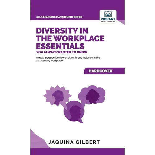 Diversity in the Workplace Essentials You Always Wanted To Know - Hardcover