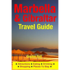 Marbella & Gibraltar Travel Guide: Attractions, Eating, Drinking, Shopping & Places To Stay - Paperback