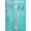 Nourishing Routes: Your Compassionate Journey to Love Food, Adore Your Body, Become Yourself - Paperback