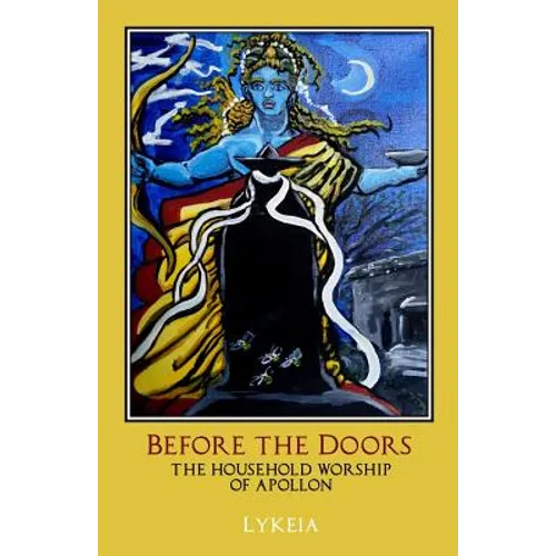 Before the Doors: The Household Worship of Apollon - Paperback