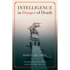 Intelligence in Danger of Death (English edition) - Paperback