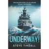 Underway!: One sailor's story of life aboard US Navy destroyers - Paperback