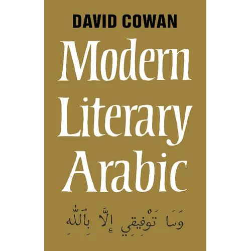 Modern Literary Arabic: An Introduction to - Paperback
