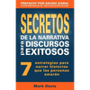Secretos De La Narrativa Para Discursos Exitosos: 7 estrategias para narrar historias que las personas amaran - Paperback