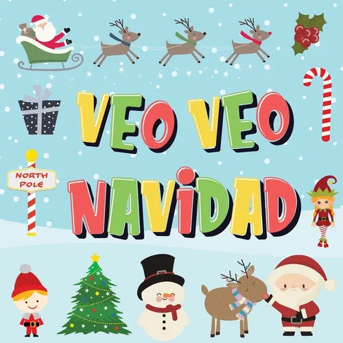 Veo Veo - Navidad: ¿Puedes Encontrar a Papá Noel, a los Elfos y a los Renos? ¡Un Divertido Juego de Buscar y Encontrar para Navidad de Invierno, para - Paperback