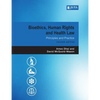 Bioethics, Human Rights and Health Law 2e - Paperback