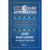 Blue Collar Apologetics: How to Explain and Defend Catholic Teaching Using Common Sense, Simple Logic, and the Bible - Paperback