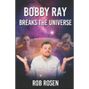 Bobby Ray Breaks the Universe - Paperback
