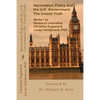 Vaccination Policy and the U.K. Government: The Untold Truth - Paperback