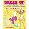 Dress Up Mix And Match for Girls: Girl Activity Books - Paperback