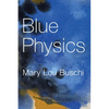 Blue Physics - Paperback