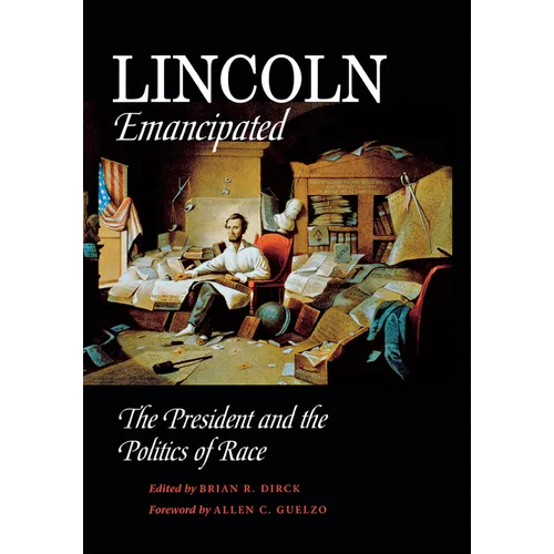 Lincoln Emancipated - Hardcover