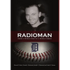 Radioman: From a World War to a World Series - Hardcover