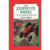 The Journey of Wishes: A Trip that Changed John Adam for Good - Paperback
