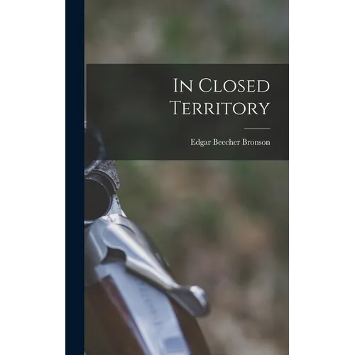 In Closed Territory - Hardcover