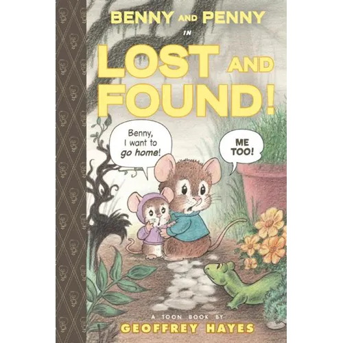 Benny and Penny in Lost and Found: Toon Books Level 2 - Hardcover