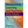 Researching Learning and Teaching with Adults: An Introduction - Paperback