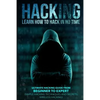 Hacking: Learn How To Hack In No Time: Ultimate Hacking Guide From Beginner To Expert - Paperback