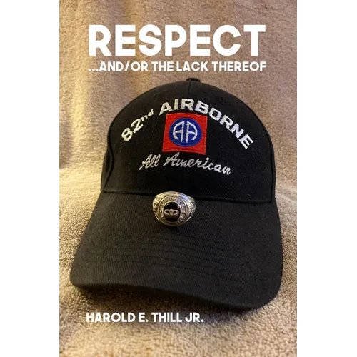 Respect... And/Or the Lack Thereof - Paperback