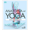 Anatomía del Yoga (Science of Yoga): Un Estudio Fisiológico Postura a Postura - Paperback