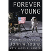 Forever Young: A Life of Adventure in Air and Space - Paperback