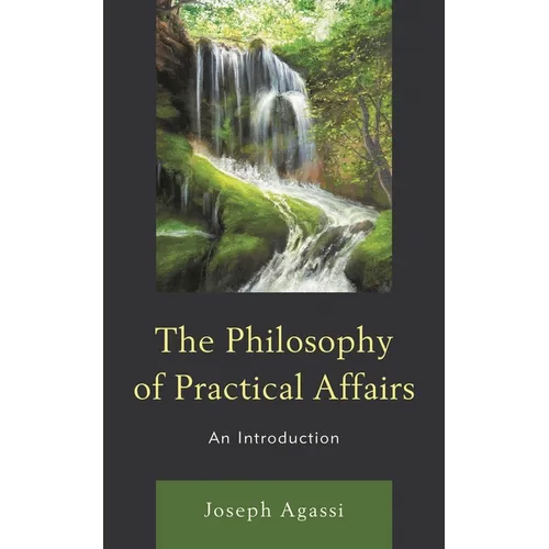 The Philosophy of Practical Affairs: An Introduction - Hardcover