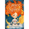 Grace from Space: A Race to Save Earth - Paperback